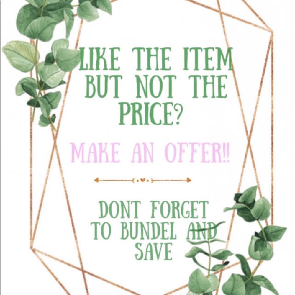 I accept most reasonable offers!